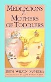 Meditations for Mothers of Toddlers