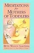 Meditations for Mothers of Toddlers