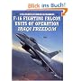 F-16 Fighting Falcon Units of Operation Iraqi Freedom: Vipers Over the Desert (Combat Aircraft)