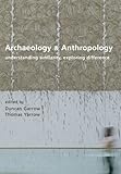 Archaeology and anthropology