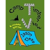 Camp Timber View ~ Jason Deas