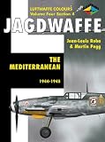  : Jagdwaffe: The Mediterranean 1943-1945- Volume 4, Section 4 (Luftwaffe Colours)