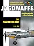 Jagdwaffe: The Mediterranean 1943-1945- Volume 4, Section 4 (Luftwaffe Colours)