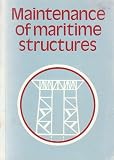 Maintenance of Maritime Structures 1977: Conference Proceedings