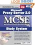 Microsoft� Proxy Server 2.0 MCSE Study System