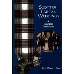 Scottish Tartan Weddings: A Practical Guidebook (Weddings/Marriage)