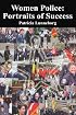 Women Police: Portraits of Success