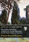 The Larger Liberalism, Outlines of a Social Philosophy for the United States of America