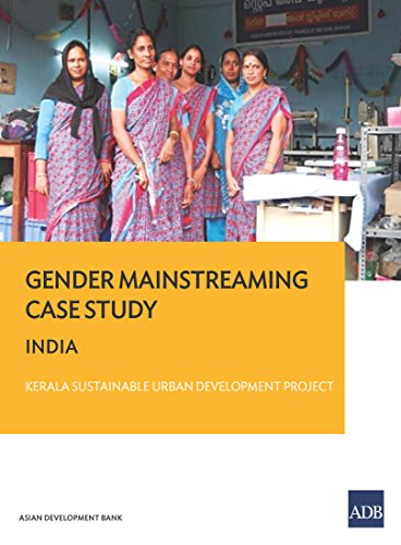Gender Mainstreaming Case Study: India-Kerala Sustainable Urban Development Project (Gender Equality Results Case Studies)