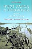 Books : West Papua and Indonesia Since Suharto: Independence, Autonomy or Chaos?
