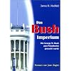 Das Bush-Imperium: Wie Georg W. Bush zum Pr�sidenten gemacht wurde