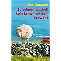 So schnell wackelt kein Schaf mit dem Schwanz: Ein Roman aus der irischen Provinz