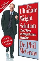 The Ultimate Weight Solution: The 7 Keys to Weight Loss Freedom