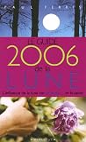 Guide 2006 de la Lune : La Lune et ses influences