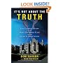 It's Not About the Truth: The Untold Story of the Duke Lacrosse Case and the Lives It Shattered