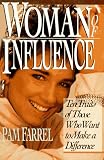 Woman of Influence: Ten Traits of Those Who Want to Make a Difference