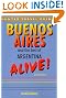 Buenos Aires & the Best of Argentina Alive (Buenos Airies Alive and the Best of Argentina Alive)