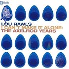 Click here to buy I Can't Make It Alone: The Axelrod Years by  Lou Rawls .
