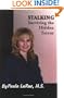 Stalking: Surviving the Hidden Terror