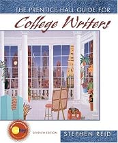 The Prentice Hall Guide for College Writers (7th Edition)