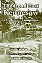 The Road Past Kennesaw: The Atlanta Campaign of 1864