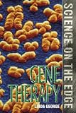 Gene Therapy (Science on the Edge)