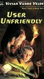 User Unfriendly
