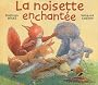 La noisette enchant�e