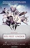 Reading Six Feet Under: TV to Die for (Reading Contemporary Television)