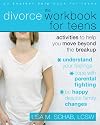 The Divorce Workbook for Teens: Activities to Help You Move Beyond the Break Up