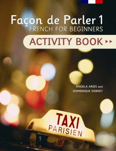 Facon de Parler: Activity Book Pt. 1: French for Beginners: Activity Book Pt. 1