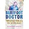 Barefoot Doctor - what not to buy