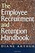 The Employee Recruitment and Retention Handbook