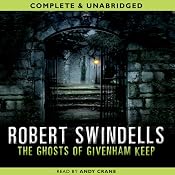 The Ghosts of Givenham Keep | [Robert Swindells]