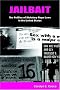 Jailbait: The Politics of Statutory Rape Laws in the United States Jailbait: The Politics of Statutory Rape Laws in the United States