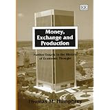 money exchange and production further essays in the history of economic thought