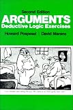 Arguments: Deductive Logic Exercises (2nd Edition)