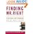 Finding Mr. Right: And How to Know When You Have