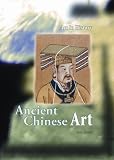 Ancient Chinese Art (Art in History/2nd Edition)