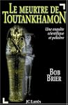 LE MEURTRE DE TOUTANKHAMON