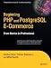Beginning PHP and PostgreSQL E-Commerce: From Novice to Professional (Beginning, from Novice to Professional)