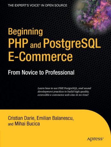 beginning php and postgresql e commerce from novice to professional beginning from novice to professional