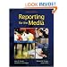 Reporting for the Media
