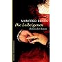 Die Leibeigenen: Roman von Manfred B�ckl