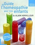 Revue Hachette Pratique  / Guide de l'homéopathie pour mes enfants