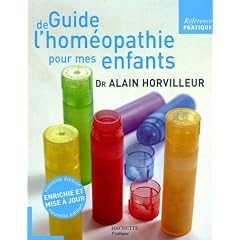Guide de l'hom�opathie pour mes enfants