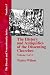 The History of Antiquities of the Dissenting Churches in London - Volume 1 by Walter Wilson