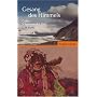 Der Gesang des Himmels: Galbe - Schamanin des Altai