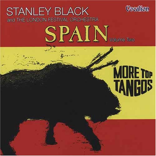 Stanley Black - More Top Tangos/Spain, Vol. 2 - Zortam Music