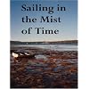 SAILING IN THE MIST OF TIME: Fifty Award-Winning Poems